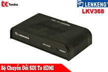 Bộ Chuyển Đổi SDI To HDMI LKV368 - Lenkeng