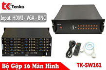 Bộ Gộp HDMI - VGA - BNC 16 Vào 1 Ra TK-SW161