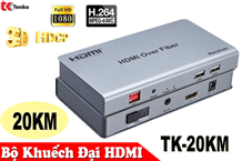 Bộ khuếch đại HDMI 20km qua cáp quang TK-20KM