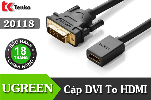 Cáp Chuyển Đổi DVI To HDMI Ugreen 20118